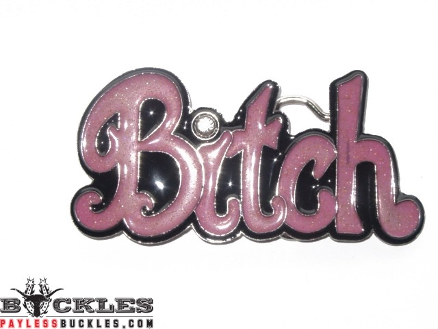 Bitch Belt Buckle