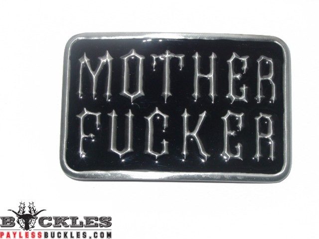 Mother Fucker Belt Buckle