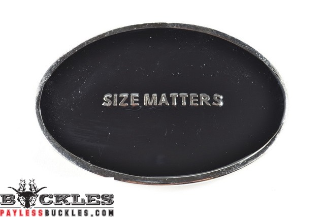 Size Matters Belt Buckle